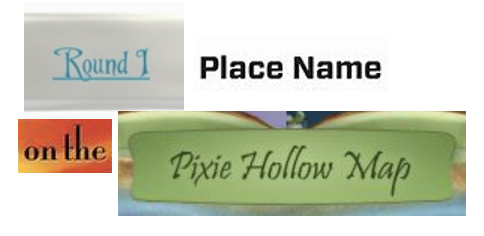 03 round 1 place name on the pixie hollow map.png